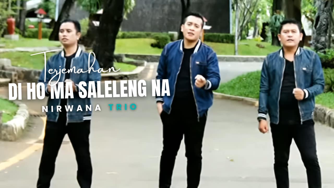 Di Ho Ma Saleleng Na - Nirwana Trio Lirik Dan Arti Lagu