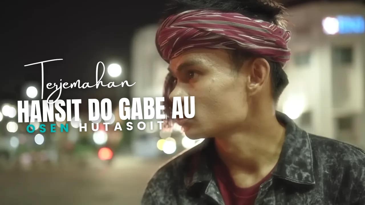 Hansit Do Gabe Au - Osen Hutasoit Lirik Dan Arti Lagu