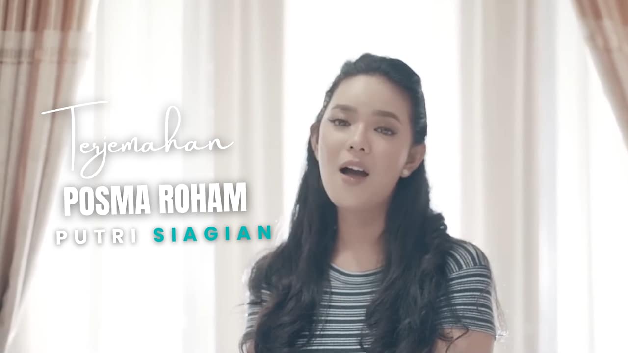 Terjemahan Dan Lirik Lagu Posma Roham - Putri Siagian