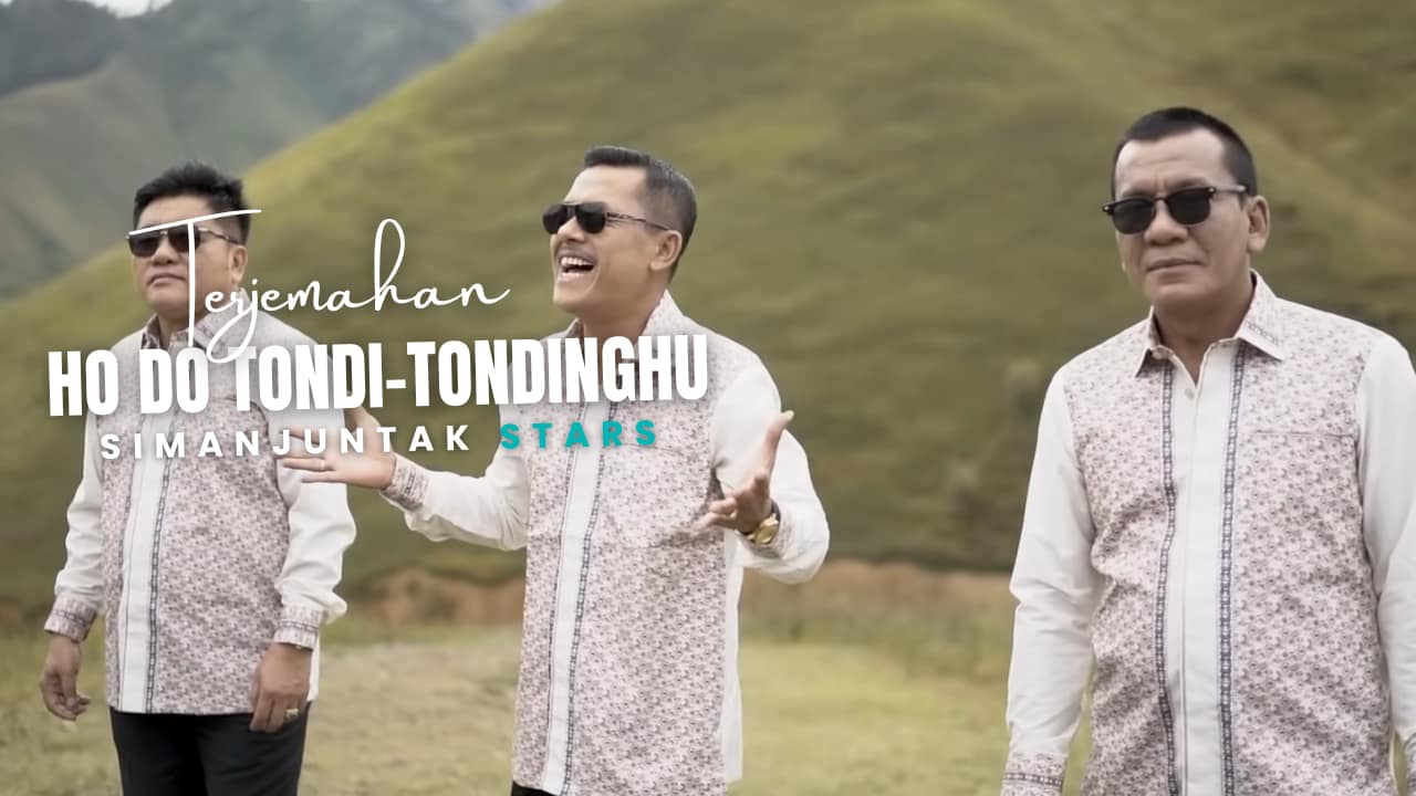Ho Do Tondi-tondinghu - Simanjuntak Stars Lirik Dan Arti Lagu