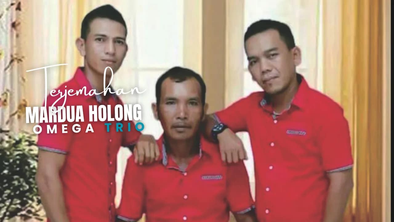 Mardua Holong - Omega Trio Lirik Dan Arti Lagu