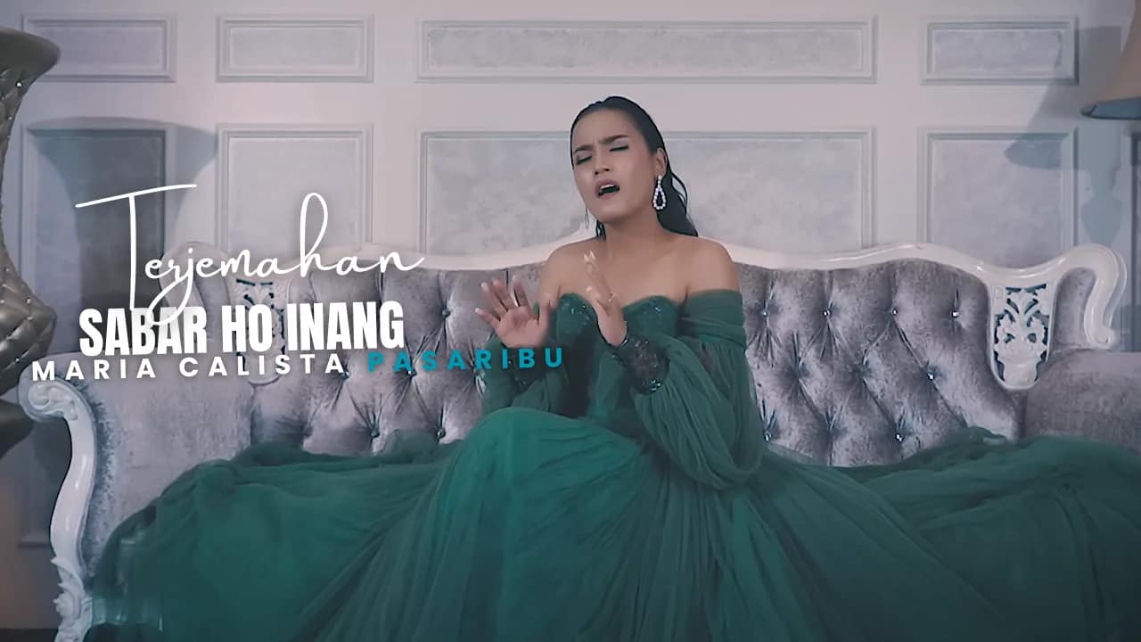 Sabar Ho Inang - Maria Calista Pasaribu Lirik Dan Arti Lagu
