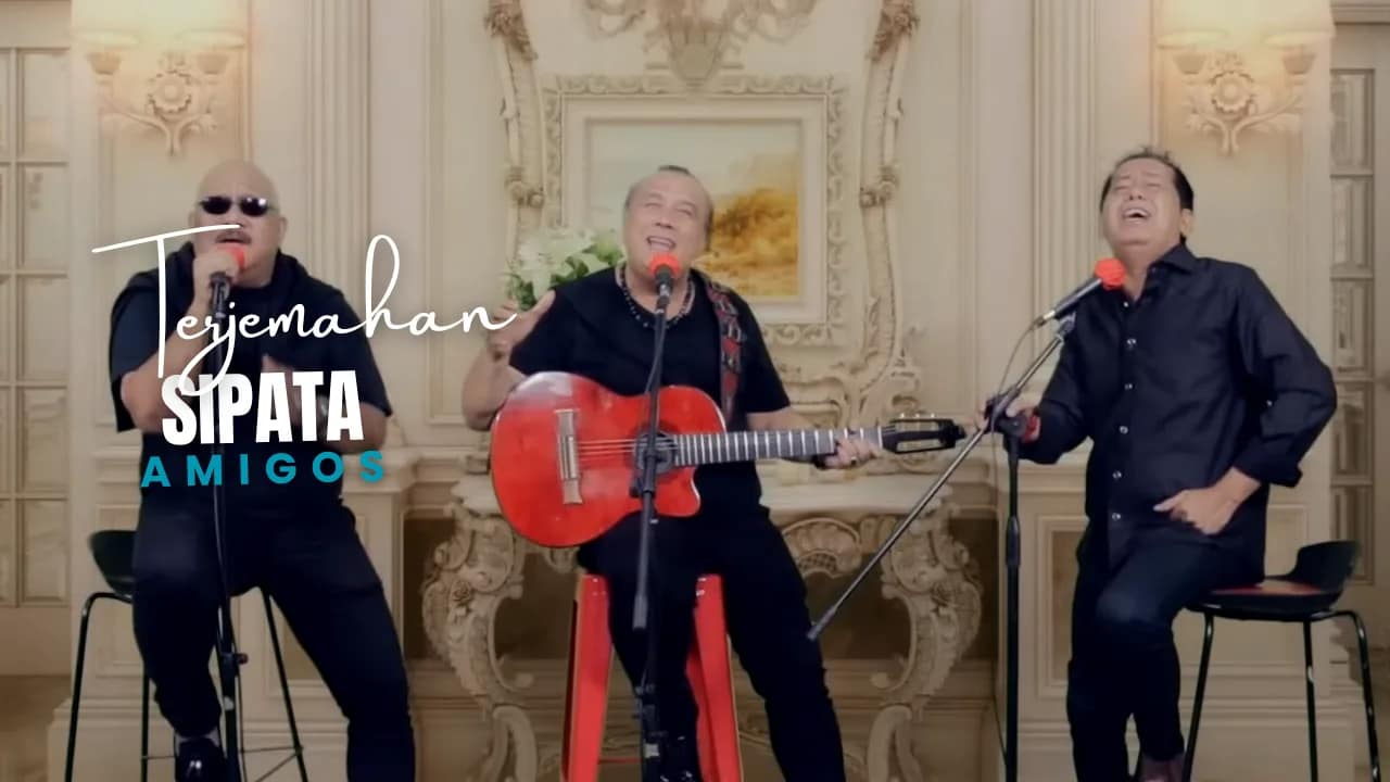Sipata - Amigos Lirik Dan Arti Lagu